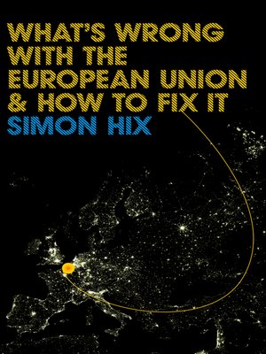 cover image of What's Wrong with the Europe Union and How to Fix It